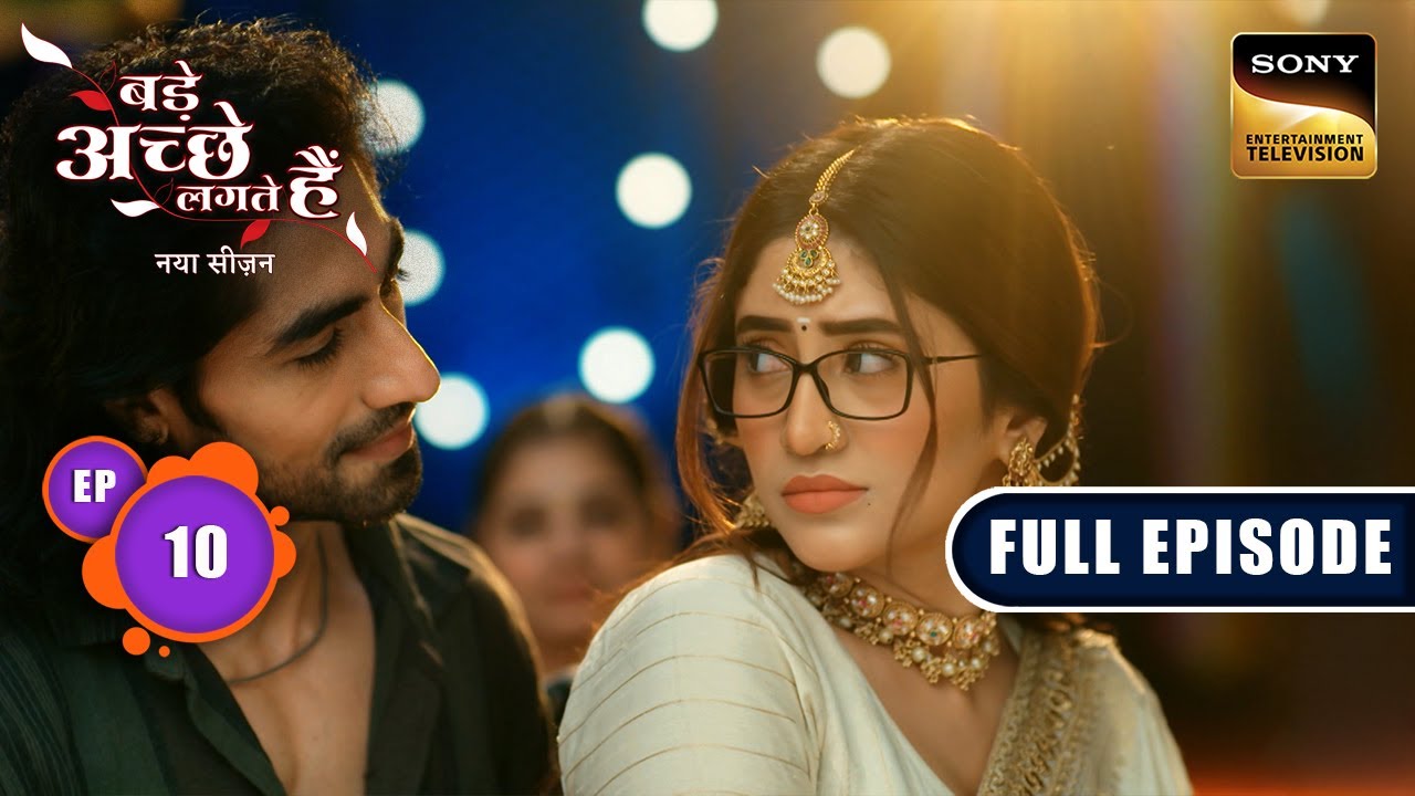 Rishabh ने किया Bhagya के पति होने का नाटक |Bade Achhe Lagte Hai|New Season|Full Ep 10|27 June 2025