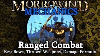 Ranged Combat - Morrowind Mechanics