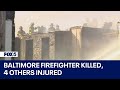 Baltimore firefighter killed, 4 others injured battling rowhouse fire