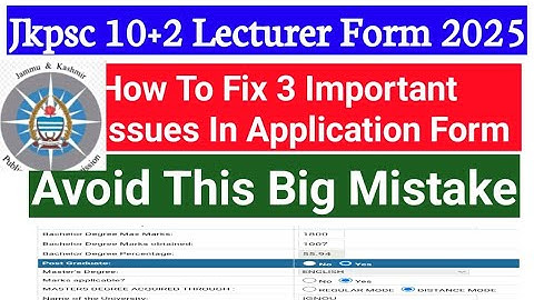 Jkpsc Lecturer Form 2024 || Avoid This Big Mistakes || How To Fix Issues