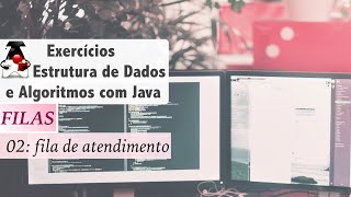 Data Structures and Algorithms with Java: Queues: Exercise 02 Customer Service Queue