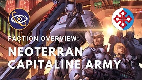 N4 Faction Overview: Neoterran Capitaline Army