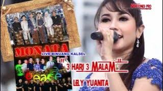 3 HARI 3 MALAM - LELY YUANITA - MONATA LIVE YOGA & ATRINA - BINUANG KALSEL 2016 - MAXTONES PRO