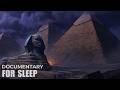 Ancient Pyramids and the Complete History of the Eternal Monuments | Sleep History
