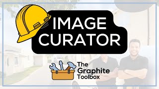 How to Use the Image Curator Tool in the TGL Toolbox | A Complete Tutorial