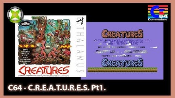 C64 - C.R.E.A.T.U.R.E.S. Pt1.