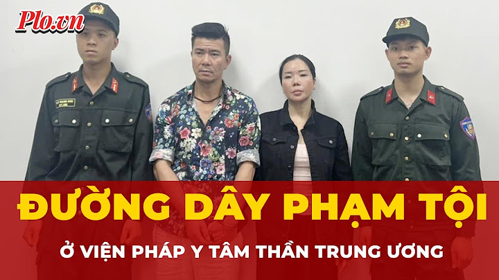 Khởi tố hàng chục người ở Viện pháp y tâm thần Trung ương, bất ngờ khi biết lý do?  | Tin nhanh