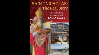 Saint Nicholas: The Truth About the Man We Call Santa Claus | Documentary | Stuart Lachlan Bennett