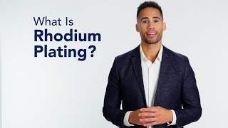 What Is Rhodium Plating?
