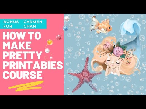  Video and  Tutorial   How To Make Pretty Printables With Canva To Sell On Etsy, Shopify or Your blog! Carmen Chan Course 