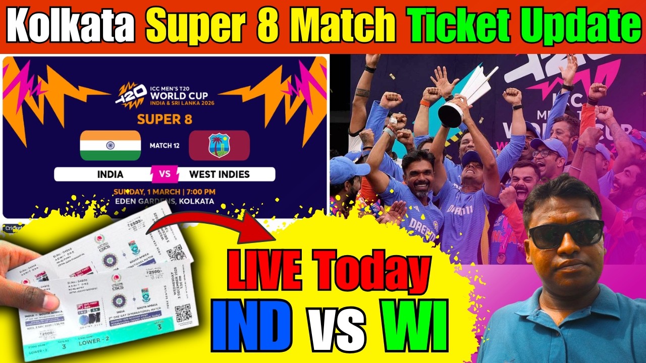 IND vs WI Super 8 Kolkata Ticket Opening Today.1st March Super 8 Eden ticket Going LIVE