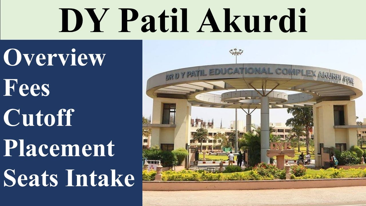 DY Patil COE Pune Cutoff | Overview, Fees, Cutoff, Placement, Intake | MHT CET 2025 College