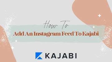 How To Add An Instagram Feed To Kajabi
