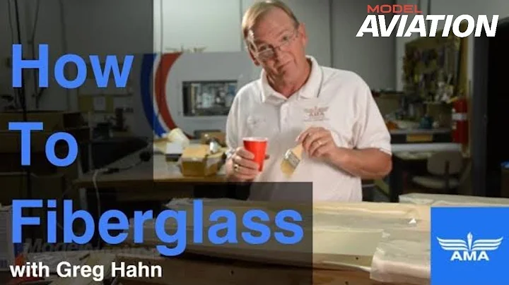 Fiberglassing Tutorial with Greg Hahn - Model Aviation magazine