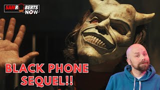 Black Phone Gets a Sequel! What Should We Call It? | Sam Roberts Now