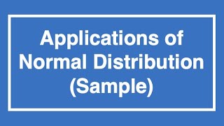 Applications of Normal Distribution part 2