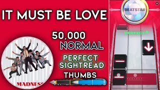 [Beatstar] It Must Be Love - Madness | 50k Diamond Perfect (Standard Edition)