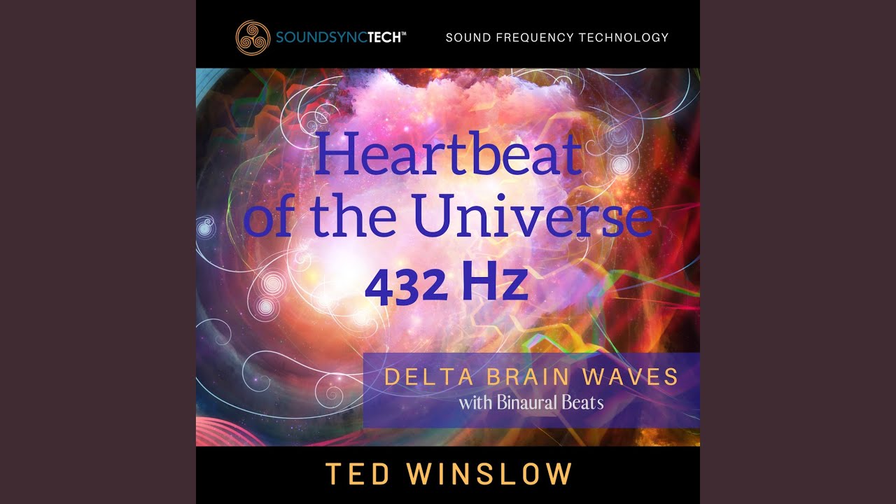 Heartbeat of the Universe (432hz) Delta Brain Waves