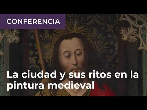 Conferencia: La ciudad y sus ritos en la pintura medieval del Museo del Prado