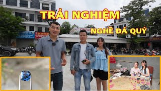 TRẢI NGHIỆM NGHỀ ĐÁ QUÝ TẠI LỤC YÊN