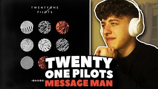 Twenty One Pilots - Message Man Reaction First Time Hearing