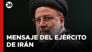 ahora-el-mensaje-del-ejercito-de-iran-tras-caer-el-helicoptero-donde-viajaba-el-presidente-raisi