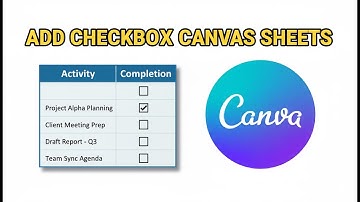 How to Add Checkbox in Canva Sheets (2025)
