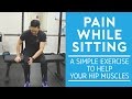 Pain while sitting: a simple exercise to help your hip muscles