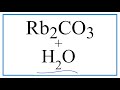 Rubidium Carbonate and Aqueous Reactions