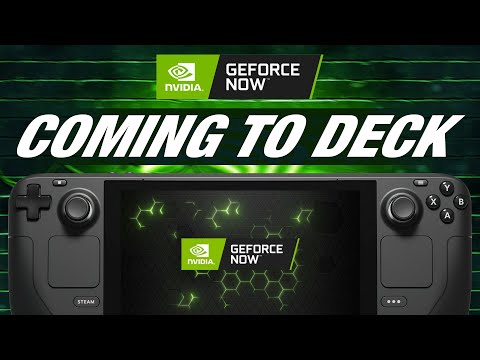 NVIDIA and Valve working on bringing Geforce Now to Steam Deck! Native App coming soon?