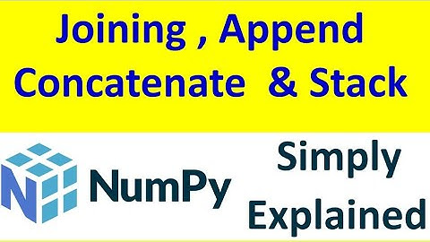 Join [concatenate,append,stack ] Functions NumPy [Part -16]