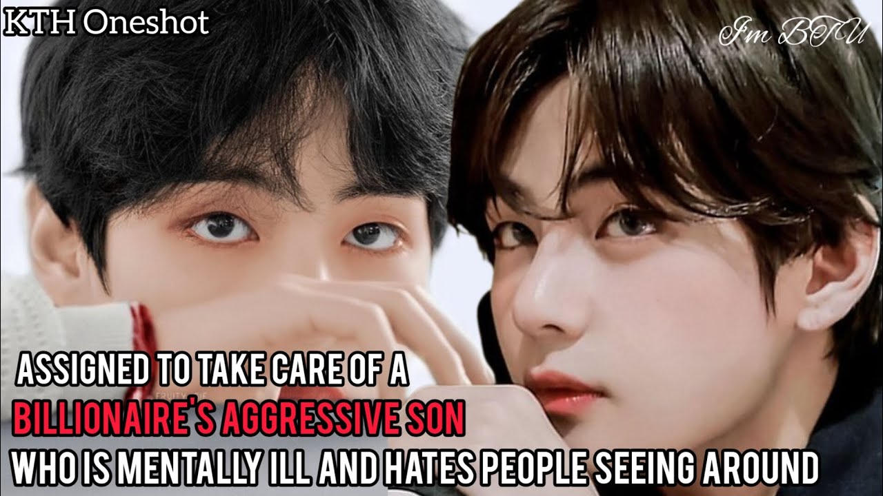 "ASSIGNED TO TAKE CARE OF A BILLIONAIRE'S AGGRESSIVE SON WHO'S MENTALLY ILL..." 