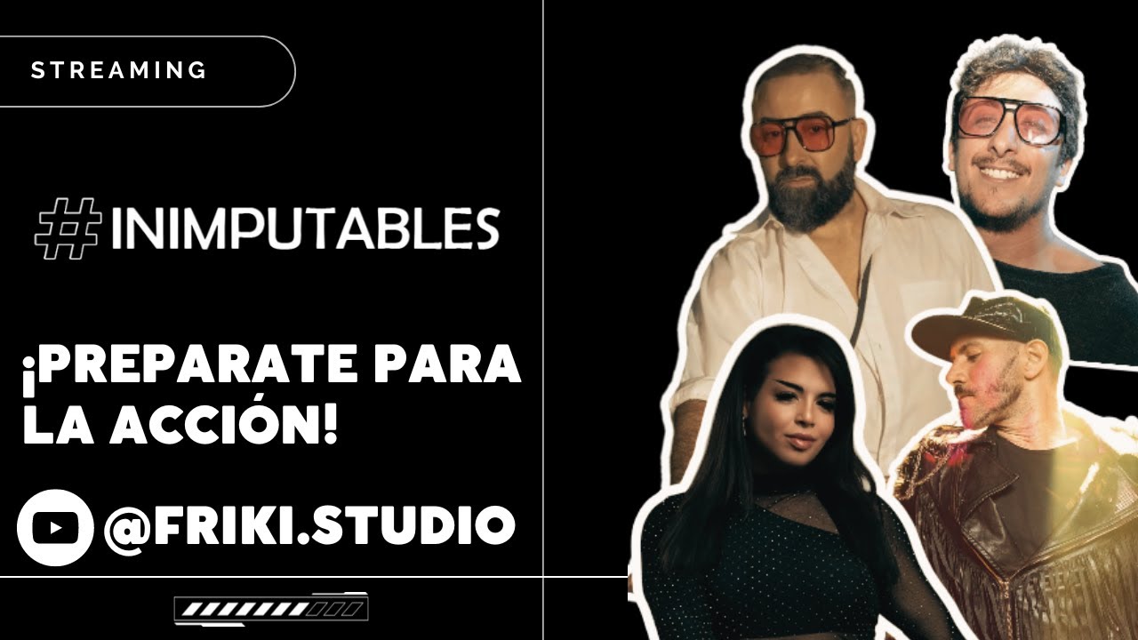 #INIMPUTABLES EN VIVO - 1ER PROGRAMA X FRIKI.STUDIO - YouTube