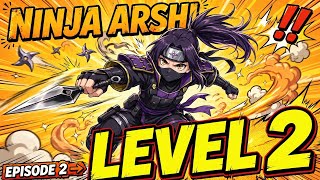 Ninja Arshi Level 2 Code | Ninja Arshi Level 2 Gameplay & Trick