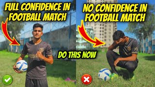 How To Improve Confidence For Football | How To Become Confident Football Player In Hindi