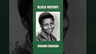MIRIAM MAKEBA #blackhistory #history  #youtubeshorts #blackexcellence
