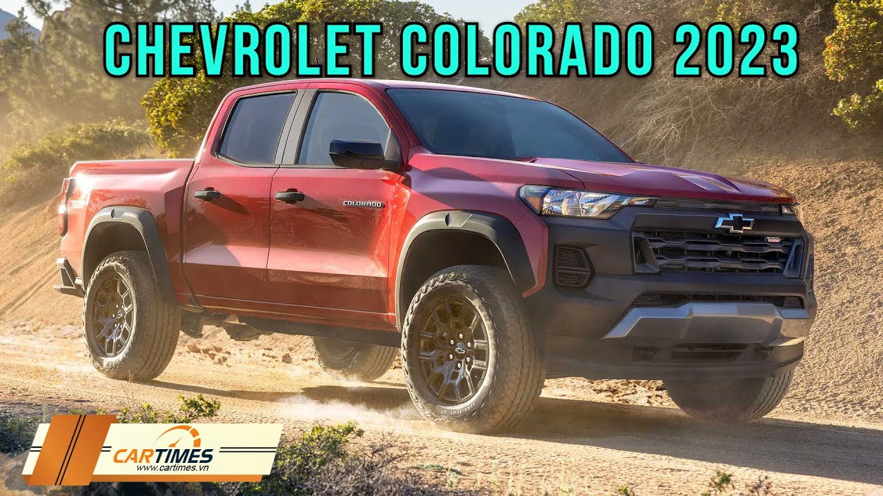 Giá xe Chevrolet Colorado 2023 và ưu đãi mới nhất