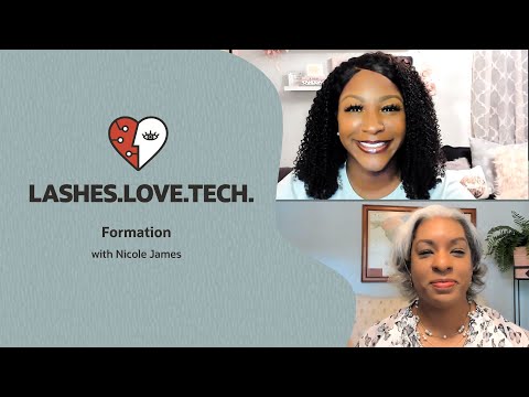 Lashes.Love.Tech: Formation