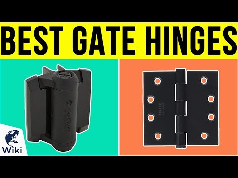 10 Best Gate Hinges 2019