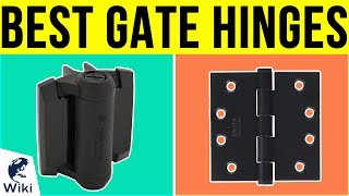 10 Best Gate Hinges 2019