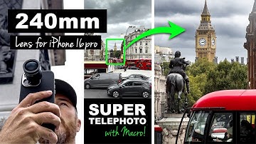 NEW 240mm Telephoto Lens for iPhone 16 Pro (with MACRO Add-Ons)