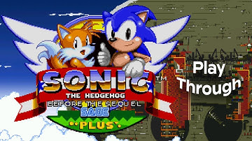Sonic Before The Sequel Plus - Playthrough