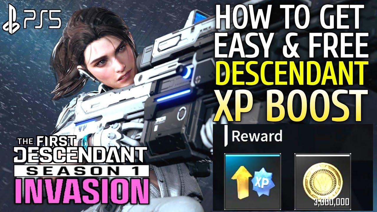 How to Get Free Descendant XP Boost THE FIRST DESCENDANT Free Descendant XP Boost | TFD Season 1