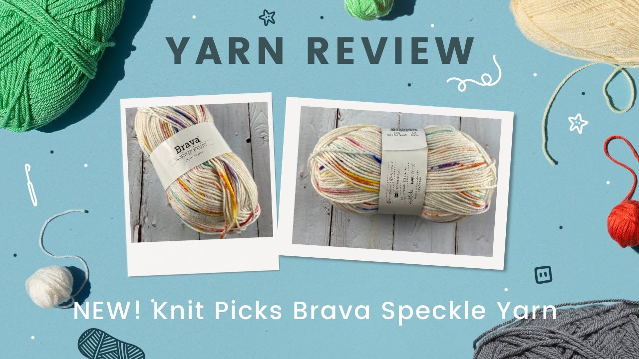 Yarn Review WeCrochet, knitpicks, Brava Worsted Weight Speckle