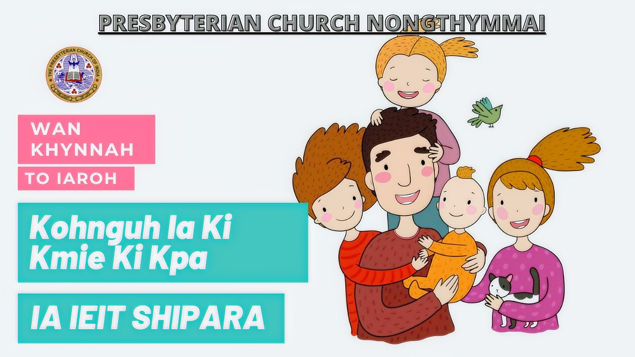 (31/10/21) Presbyterian Church Nongthymmai/Jingiaseng Khynnah / Kohnguh Ia Ki Kmie Ki Kpa...