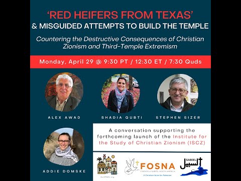 Red Heifers from Texas: The Destructive Consequences of Christian Zionism and Third-Temple Extremism