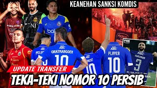 Tekateki Nomor 10 Persib keanehan Sanksi Komdis update Transfer 