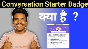 Conversation Starter Badge क्या है , इसका फायदा क्या है , कैसे काम करेगा | YoutuberKrishan