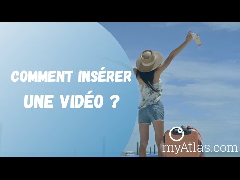 Comment insérer une vidéo sur une carnet myAtlas ?