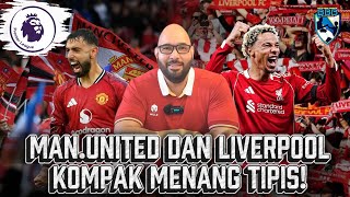 MANCHESTER UNITED MENGALAHKAN JUARA DUNIA, LIVERPOOL GAK ADA OBATNYA!